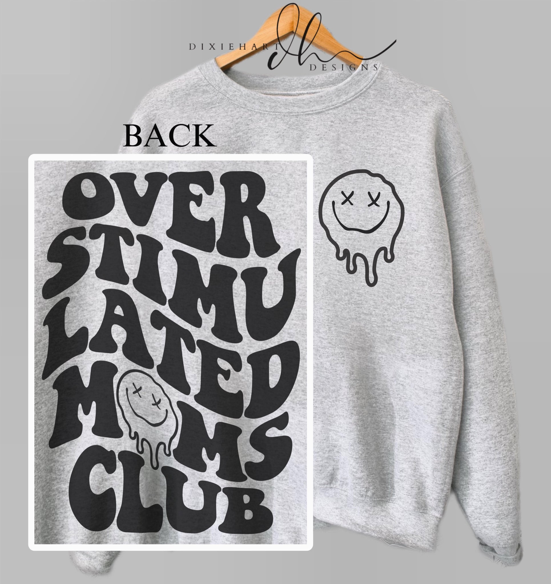 Overstimulated Moms Club Sweatshirt